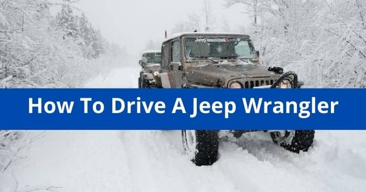 how to drive a Jeep Wrangler