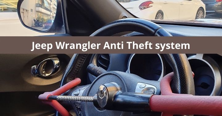 Jeep Wrangler anti theft system